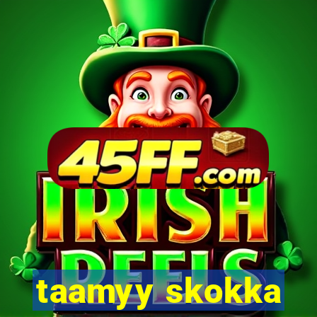 taamyy skokka